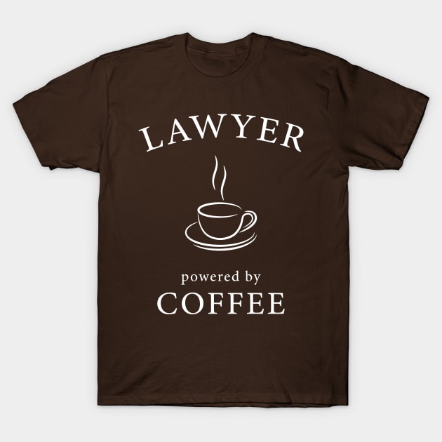 Lawyer - powered by coffee T-Shirt by Florin Tenica